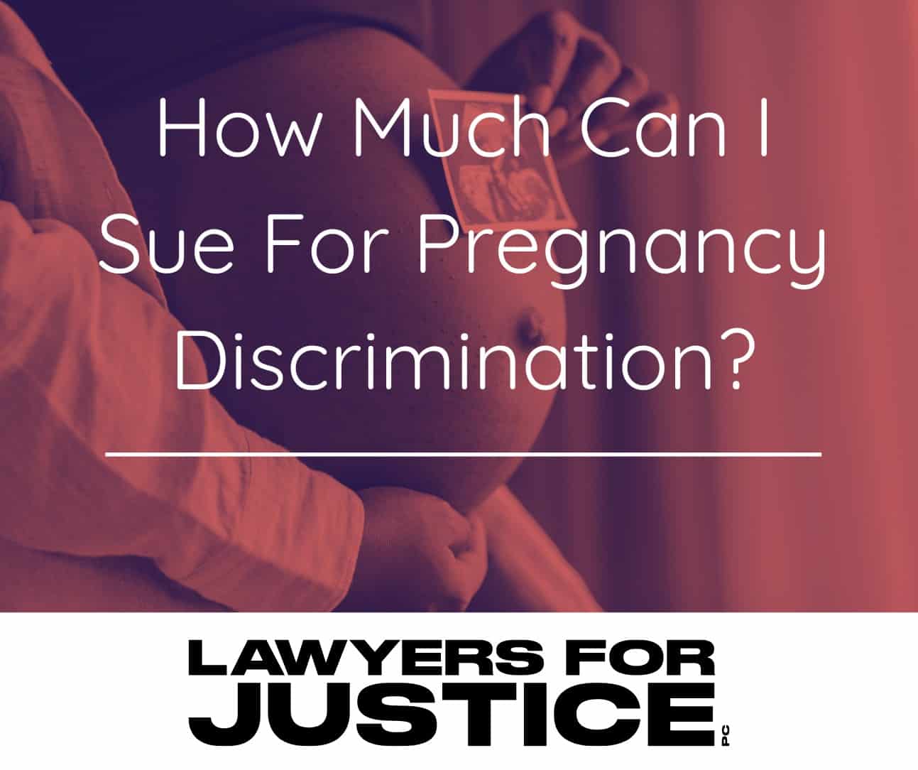 How Much Can I Sue For Pregnancy Discrimination?