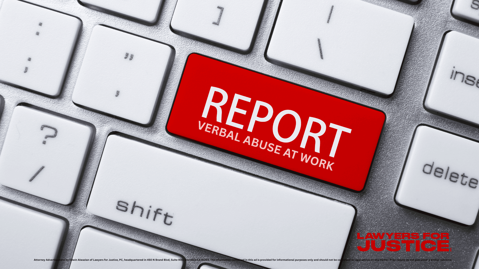 A white keyboard with a bright red button that says report verbal abuse at work with a lawyers for justice logo in the bottom right corner